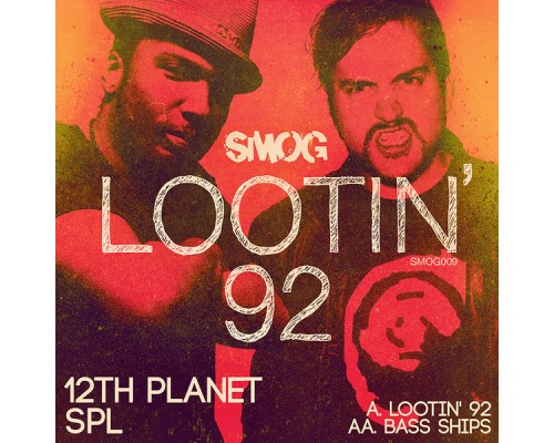 12th Planet & SPL - Lootin' 92