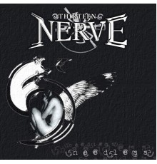 13 Nerve - Needless
