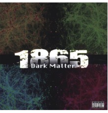 1865 - Dark Matter