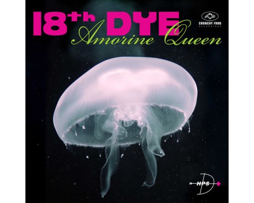 18th Dye - Amorine Queen