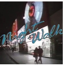 1982 - Night Walk