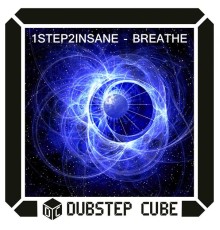 1Step2Insane - Breathe (Original Mix)