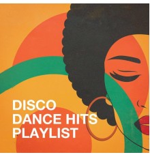 #1 Disco Dance Hits, DJ Disco, 70's Disco - Disco Dance Hits Playlist