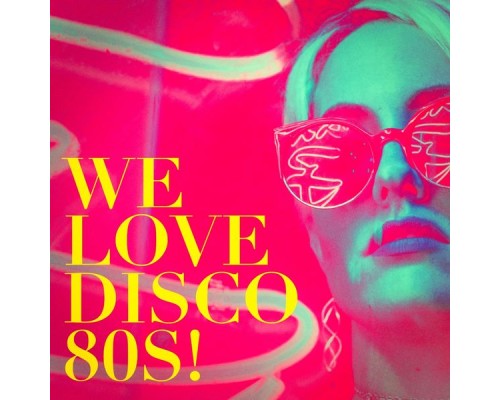 #1 Disco Dance Hits, The Disco Nights Dreamers, 80s Greatest Hits - We Love Disco 80S!