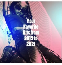#1 Hits, Dance Hits 2015, The Pop-Allstars - Your Favorite Hits from 2019 to 2021