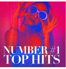 #1 Hits Now - Number #1 Top Hits