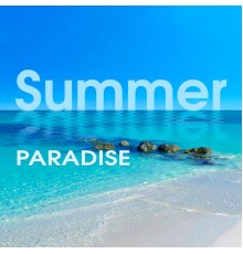 #1 Hits Now - Summer Paradise – Sensual Chill Out 69, Ibiza Lounge, Summer Love, Sexy Vibrations, Relax, Beach Chill