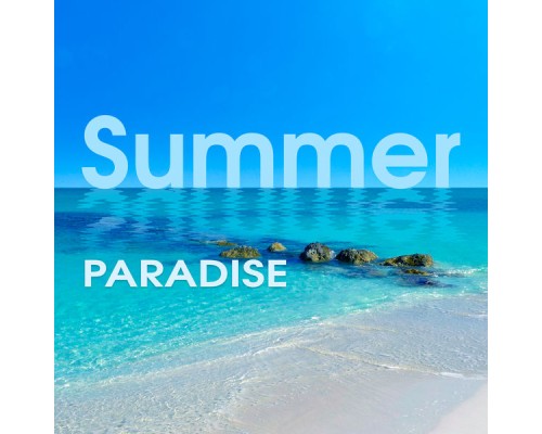 #1 Hits Now - Summer Paradise – Sensual Chill Out 69, Ibiza Lounge, Summer Love, Sexy Vibrations, Relax, Beach Chill