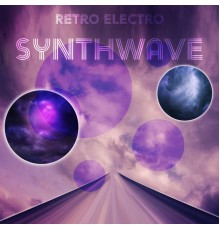#1 Hits Now, Electro Lounge All Stars - Retro Electro Synthwave (Sail Away to the Past)