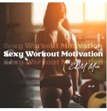 #1 Hits Now, Electro Lounge All Stars, Chill Sport Music Academy - Sexy Workout Motivation EDM Mix