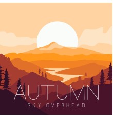 #1 Hits Now, Electronic Music Zone - Autumn Sky Overhead