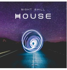 #1 Hits Now, The Cocktail Lounge Players - Night Chill House – Lounge Chill Music, Chillout Session, Club Chill Sounds