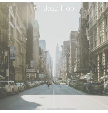 #1 Jazz Hop - Jazzhop Lofi - Background for Stress Relief