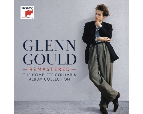 (2015 Remastered Edition) - Glenn Gould. The Complete Columbia Album Collection (2015 Remastered Edition) - Glenn Gould. The Complete Columbia Album Collection