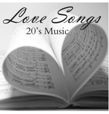 20s Music - 20s Music - Love Songs