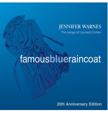 (20th Anniversary Ed.) - Jennifer Warnes - Famous Blue Raincoat. Songs of Leonard Cohen