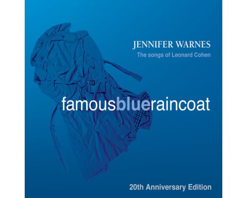(20th Anniversary Ed.) - Jennifer Warnes - Famous Blue Raincoat. Songs of Leonard Cohen