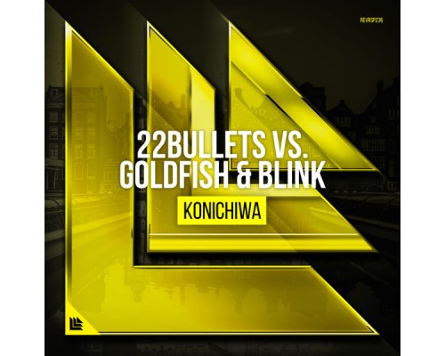 22Bullets and Goldfish & Blink - Konichiwa