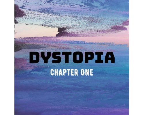 22 Degrees South - Dystopia: Chapter One
