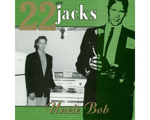 22 Jacks - Uncle Bob