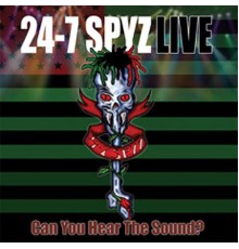 24-7 SPYZ - Can You Hear The Sound?