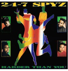 24-7 SPYZ - Harder Than You