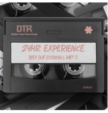 24HR Experience - Deep Dub Essentials Part 3 (Original Mix)