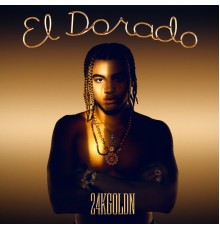 24KGoldn - El Dorado