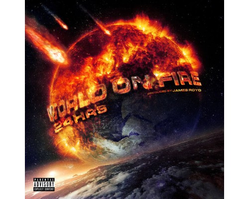 24hrs - World on Fire