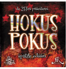 257ers - Hokus Pokus (Re-Edissn)