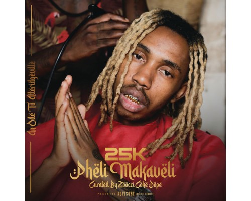 25k - Pheli Makaveli