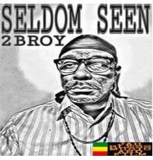 2Broy - Seldom Seen