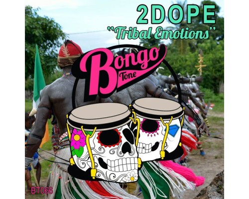 2Dope - Tribal Emotions