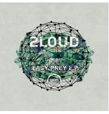 2Loud - Easy Prey