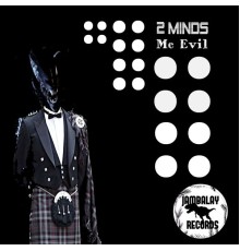 2Minds - Mc Evil