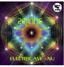 2Minds - Electric Ave-Nu