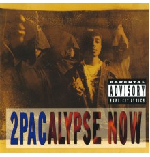 2Pac - 2Pacalypse Now