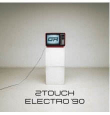 2Touch - Electro 90