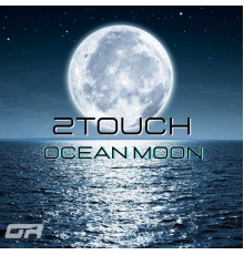 2Touch - Ocean Moon (Original Mix)