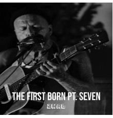2WAL - The First Born, Pt. 7