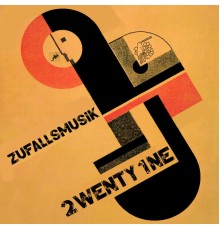 2WENTY 1NE - Zufallsmusik