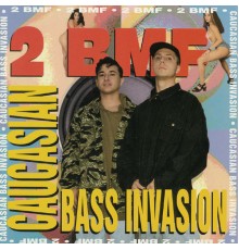 2 Bmf - Caucasian Bass Invasion