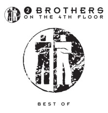 2 Brothers On The 4th Floor - Best of
