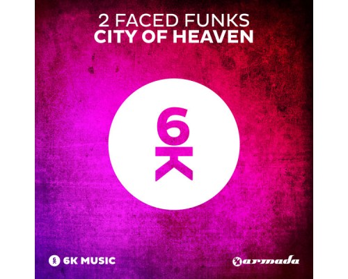 2 Faced Funks - City Of Heaven