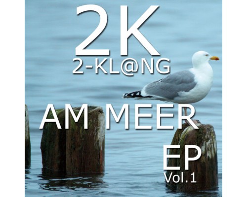 2 Klang - Am Meer Vol.1