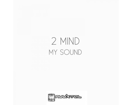 2 Mind - My Sound