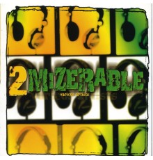 2 Mizerable - 2 Mizerable