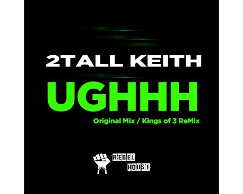 2 Tall Keith - Ughhh