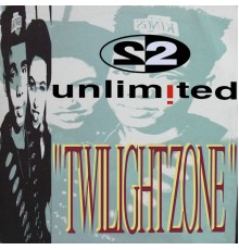 2 Unlimited - Twilight Zone (Remixes Pt. 1)