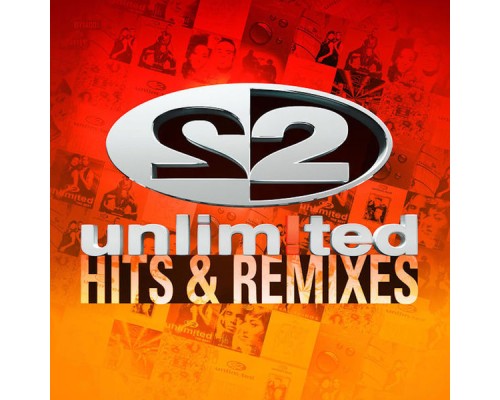 2 Unlimited - Unlimited Hits & Remixes